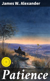 Patience - James W. Alexander - E-Book