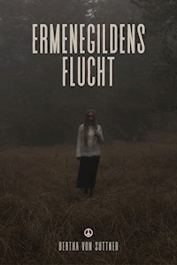 Ermenegildens Flucht - Bertha von Suttner - E-Book