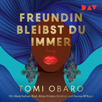 Freundin bleibst du immer - Tomi Obaro - Hörbuch