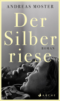 Der Silberriese - Andreas Moster - E-Book