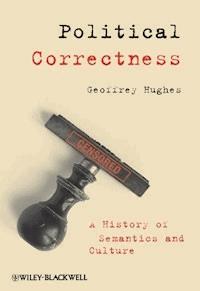 Political Correctness - Geoffrey Hughes - E-Book