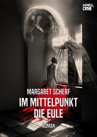 IM MITTELPUNKT DIE EULE - Margaret Scherf - E-Book