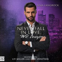 Never fall in love, Mr. Lawyer - Anja Langrock - Hörbuch