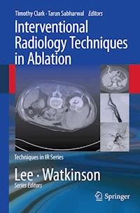 Interventional Radiology Techniques in Ablation - - E-Book
