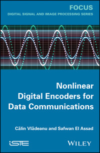 Nonlinear Digital Encoders for Data Communications - Calin Vladeanu - E-Book