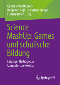 Science MashUp: Games und schulische Bildung -  - E-Book