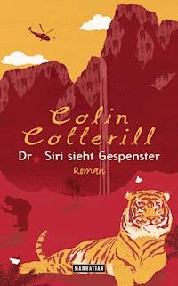 Dr. Siri sieht Gespenster - Colin Cotterill - E-Book