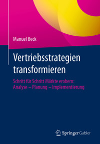 Vertriebsstrategien transformieren - Manuel Beck - E-Book