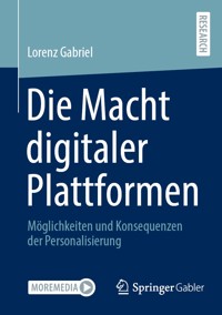 Die Macht digitaler Plattformen - Lorenz Gabriel - E-Book