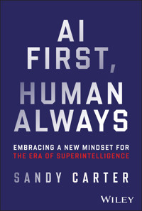 AI First, Human Always - Sandy Carter - E-Book