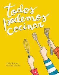 Todos podemos cocinar - Polin Briones - E-Book