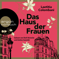 Das Haus der Frauen (Ungekürzte Lesung) - Laetitia Colombani - Hörbuch