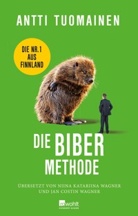 Die Biber-Methode - Antti Tuomainen - E-Book