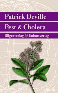 Pest & Cholera - Patrick Deville - E-Book