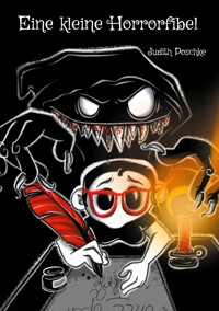 Eine kleine Horrorfibel - Judith Poschke - E-Book