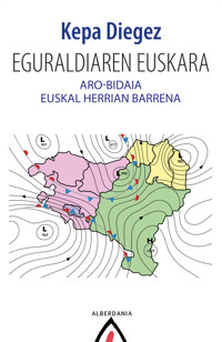 Eguraldiaren euskara - Kepa Diegez - E-Book
