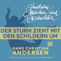 H. C. Andersen: Sämtliche Märchen und Geschichten, Der Sturm zieht mit den Schildern um - Hans Christian Andersen - Hörbuch