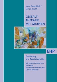 Gestalttherapie mit Gruppen - Josta Bernstädt - E-Book
