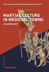 Martial Culture in Medieval Towns -  - E-Book