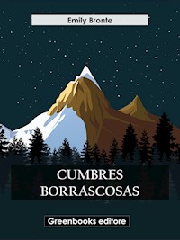 Cumbres Borrascosas - Emily Bront&#235 - E-Book