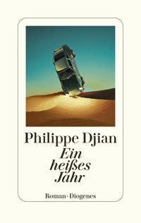 Ein heißes Jahr - Philippe Djian - E-Book