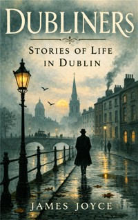 Dubliners - James Joyce - E-Book