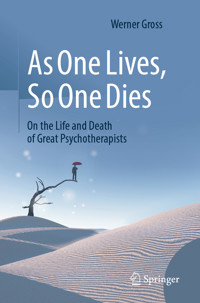 As One Lives, So One Dies - Werner Gross - E-Book