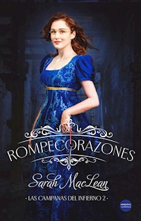 Rompecorazones - Sarah MacLean - E-Book