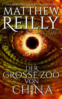 Der Große Zoo von China - Matthew Reilly - E-Book