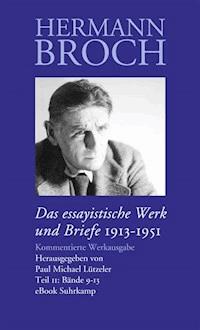 Das essayistische Werk und Briefe - Hermann Broch - E-Book