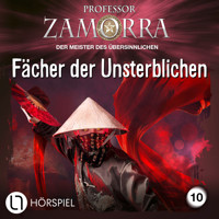 Professor Zamorra, Folge 10: Fächer der Unsterblichen - Susanne Picard - Hörbuch