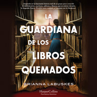 La guardiana de los libros quemados - Brianna Labuskes - Hörbuch