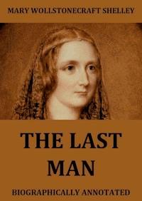 The Last Man - Mary Wollstonecraft Shelley - E-Book