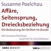 Affäre, Seitensprung, Dreiecksbeziehung - Susanne Poelchau - Hörbuch