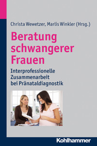 Beratung schwangerer Frauen - - E-Book