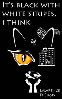 It's black with white stripes, i think - Lawrence D Edgis - kostenlos E-Book