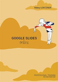 Google Slides Online - Rémy Lentzner - E-Book