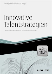 Innovative Talentstrategien - inkl. Arbeitshilfen online - Christoph Athanas - E-Book