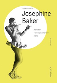 Josephine Baker - Mona Horncastle - E-Book