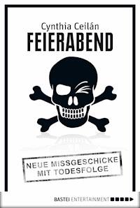 Feierabend - Cynthia Ceilan - E-Book