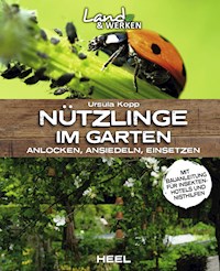Nützlinge im Garten - Ursula Kopp - E-Book