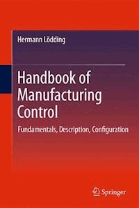 Handbook of Manufacturing Control - Hermann Lödding - E-Book