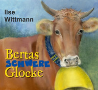 Bertas schwere Glocke - Ilse Wittmann - E-Book