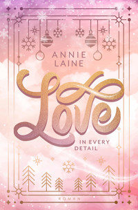 Love in Every Detail - Annie Laine - E-Book