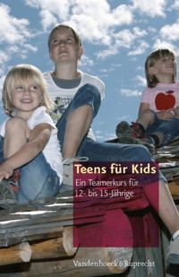 Teens für Kids - - E-Book