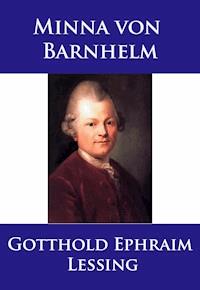Minna von Barnhelm - Gotthold Ephraim Lessing - E-Book