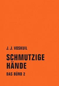 Schmutzige Hände - J. J. Voskuil - E-Book