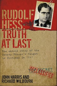 Rudolf Hess - John Harris - E-Book