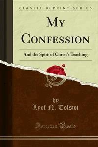 My Confession - Lyof N. Tolstoi - E-Book