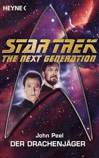 Star Trek - The Next Generation: Drachenjäger - John Peel - E-Book